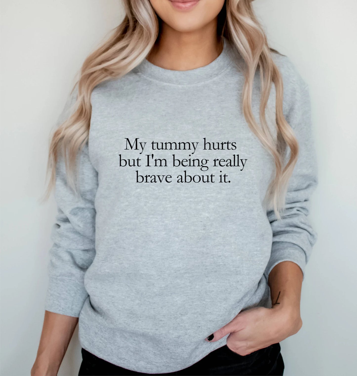 Tummy Hurts Sweater